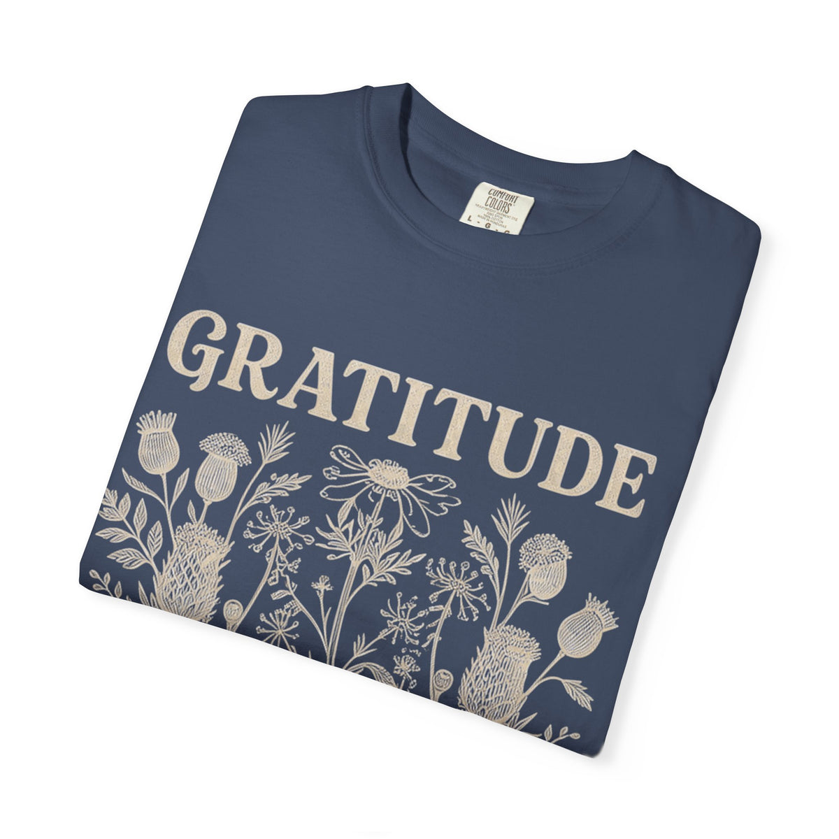 Gratitude Changes Everything Garment-Dyed Floral Tee