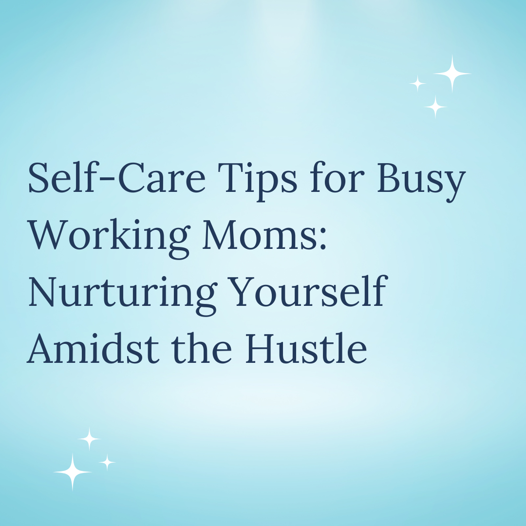 🌟 Boost Your Well-being: Self-Care Tips for Busy Working Moms! Discover valuable strategies to find balance, set boundaries, and prioritize self-care amidst your busy schedule. Invest in your happiness and thrive as a working mom. Read now!