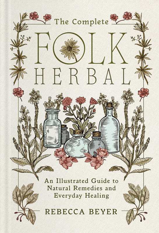 The Complete Folk Herbal by Rebecca Beyer, illustrated hardcover book cover