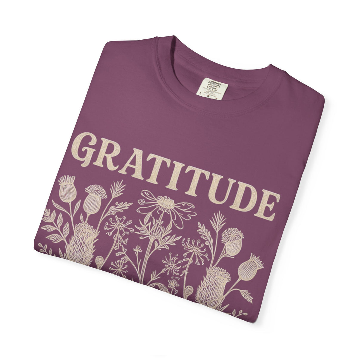 Gratitude Changes Everything Garment-Dyed  Floral Tee