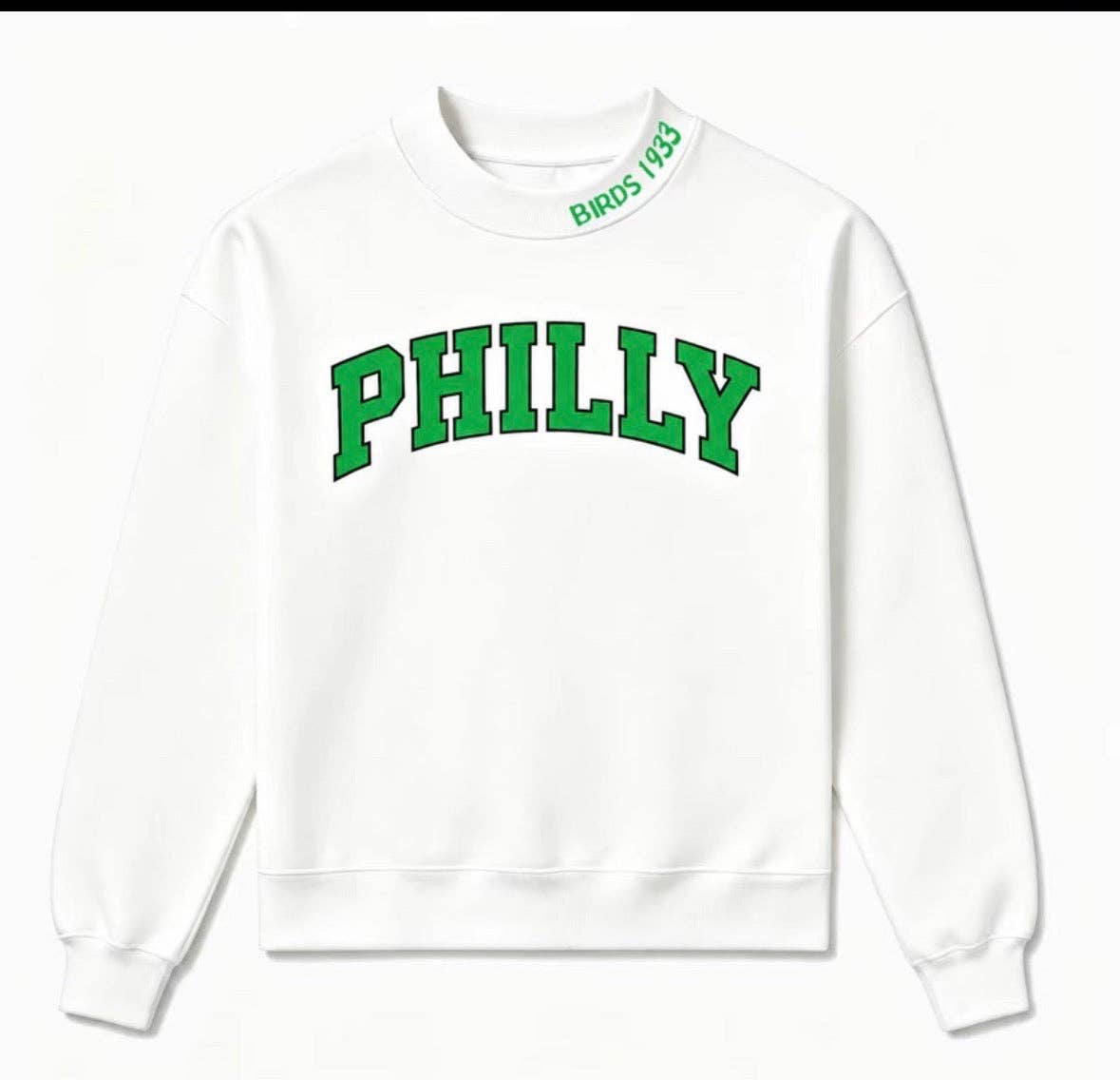 White PHILLY mockneck sweatshirt with green varsity lettering and green BIRDS 1933 collar embroidery.